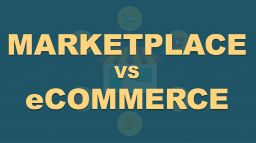 5 crucial differences between Marketplace and E-Commerce Platforms